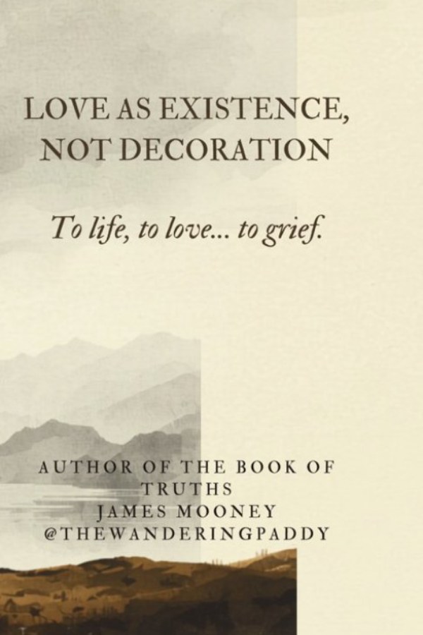 Love as Existence, Not Decoration — cover